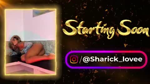 sharick lovee    online show from June 13, 9:26 pm