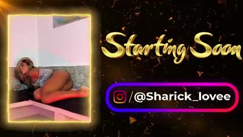 sharick lovee    online show from June 19, 9:08 pm