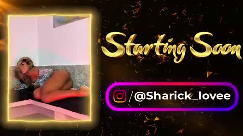 sharick lovee    online show from June 23, 7:11 pm